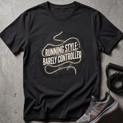 Barely Controlled T-Shirt