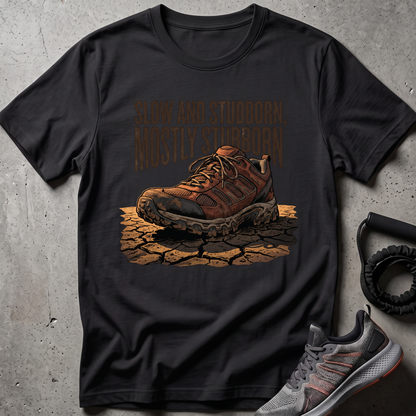 Mostly Stubborn T-Shirt