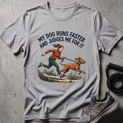 Dog Runs Faster T-Shirt