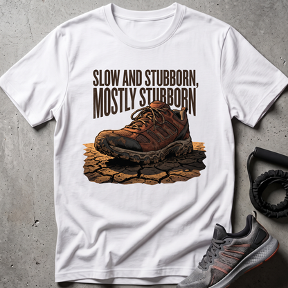 Mostly Stubborn T-Shirt