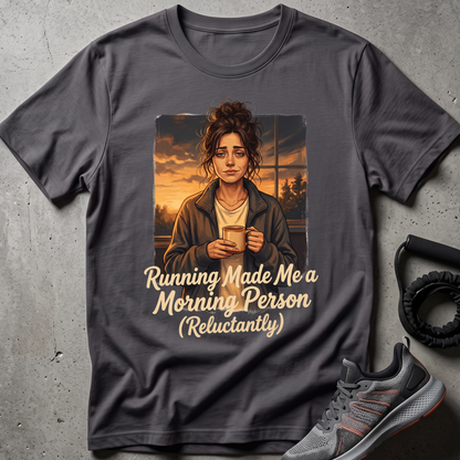 Reluctant Morning T-Shirt