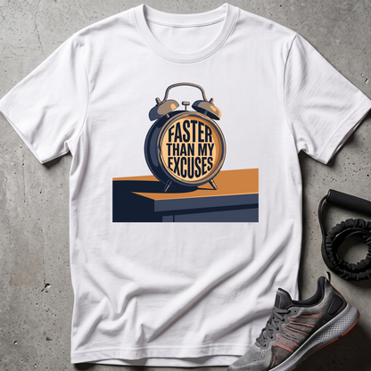 Faster Excuses T-Shirt