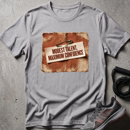 Maximum Confidence T-Shirt