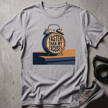 Faster Excuses T-Shirt