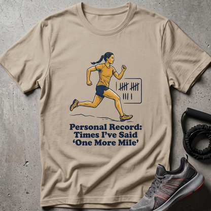 One More Mile T-Shirt
