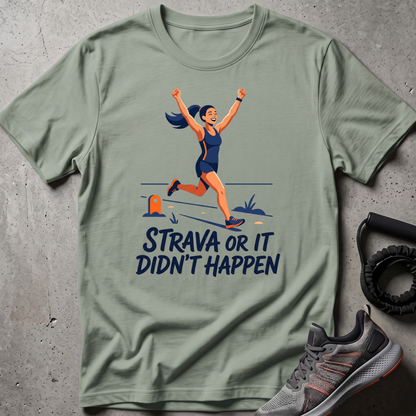 Strava Proof T-Shirt