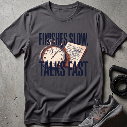 Talks Fast T-Shirt