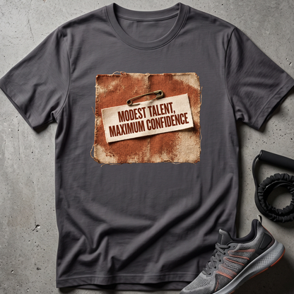 Maximum Confidence T-Shirt