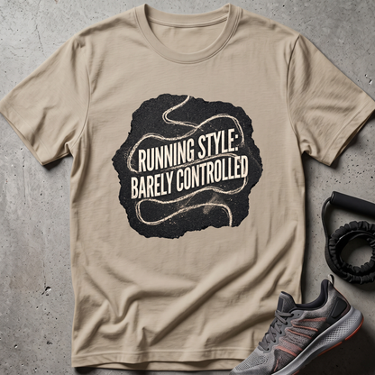 Barely Controlled T-Shirt