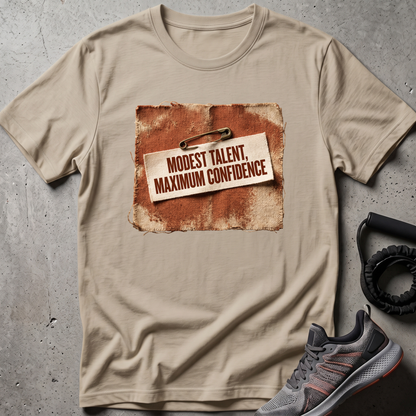 Maximum Confidence T-Shirt