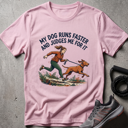Dog Runs Faster T-Shirt