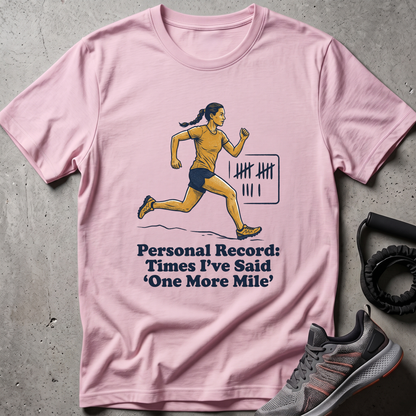 One More Mile T-Shirt