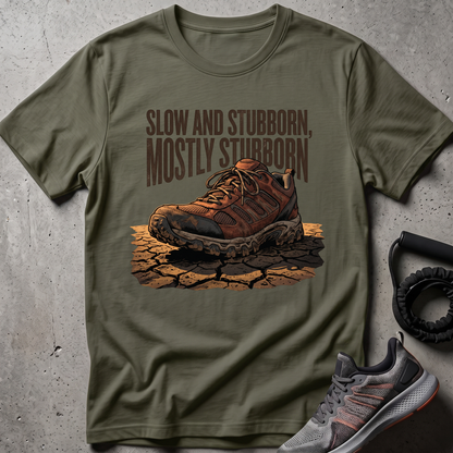 Mostly Stubborn T-Shirt