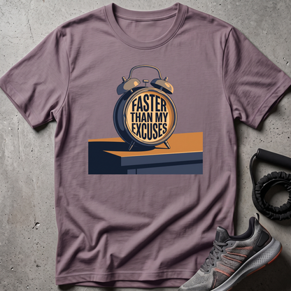 Faster Excuses T-Shirt